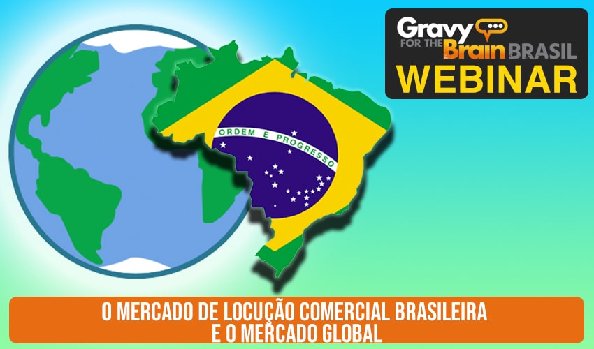 O mercado de Locução Comercial brasileira e o mercado Global
